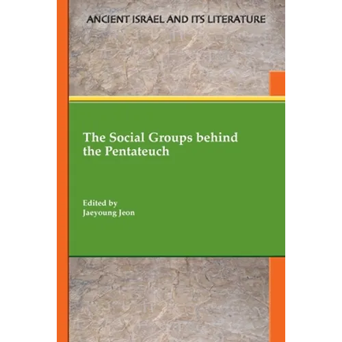 The Social Groups behind the Pentateuch - Paperback