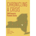 Chronicling a Crisis: SUNY Oneonta's Pandemic Diaries - Paperback