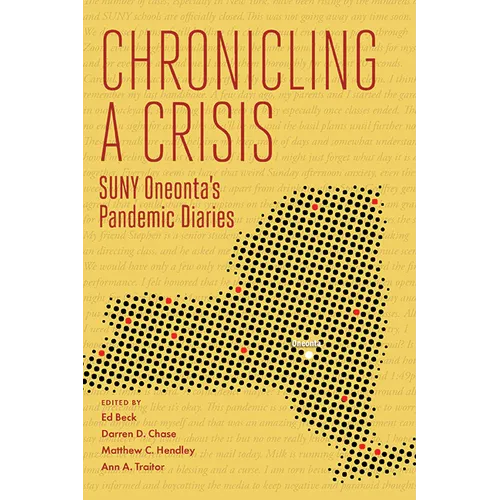 Chronicling a Crisis: SUNY Oneonta's Pandemic Diaries - Paperback
