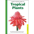 Handy Pocket Guide to Tropical Plants - Paperback