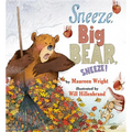 Sneeze, Big Bear, Sneeze! - Hardcover