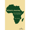 Africa's Journey: From Colonialism to New Imperialism - Hardcover