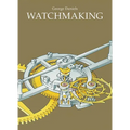 Watchmaking - Hardcover
