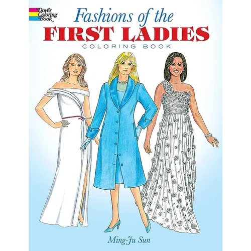Fashions of the First Ladies Coloring Book - Paperback