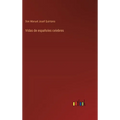 Vidas de españoles celebres - Hardcover