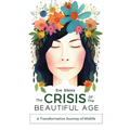 The Crisis of The Beautiful Age - Paperback