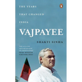 Vajpayee: The Years That Changed India - Hardcover