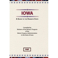 Iowa: A Guide To The Hawkeye State - Hardcover