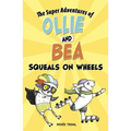 Squeals on Wheels - Hardcover