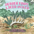 Debber Finds A Deer Antler - Paperback