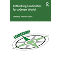 Rethinking Leadership for a Green World - Paperback