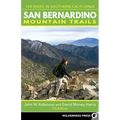 San Bernardino Mountain Trails: 100 Hikes in Southern California - Paperback