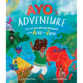 Ayo's Adventure: Across the African Diaspora from Afro to Zulu - Hardcover