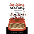 Self-Editing On a Penny: A Comprehensive Guide - Paperback