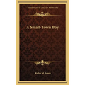 A Small-Town Boy - Hardcover