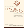 Feasting on the Word-- Year C, Volume 4: Season After Pentecost 2 (Propers 17-Reign of Christ) - Paperback
