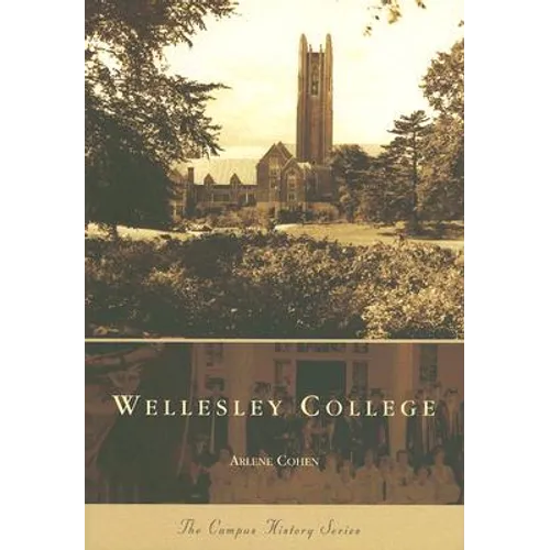 Wellesley College - Paperback