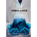 The Chemical Imbalance Delusion - Paperback