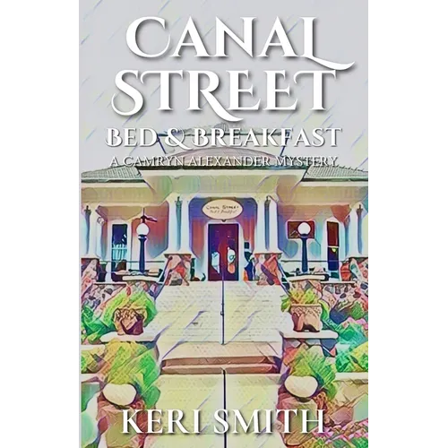 Canal Street Bed and Breakfast - Paperback