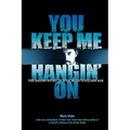 You Keep Me Hangin on - Paperback