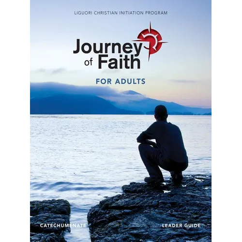 Journey of Faith for Adults, Catecumenate Leader Guide - Spiral