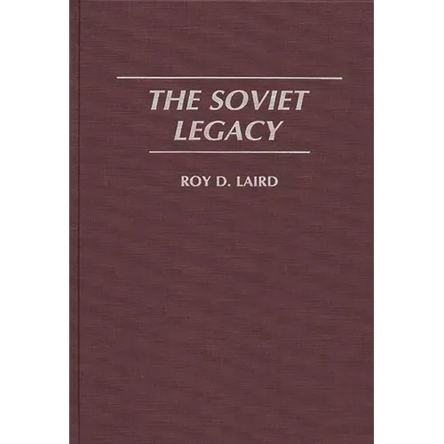 The Soviet Legacy - Hardcover