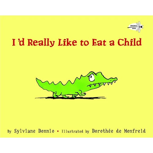 I'd Really Like to Eat a Child - Paperback