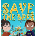 Save the Bees - Hardcover