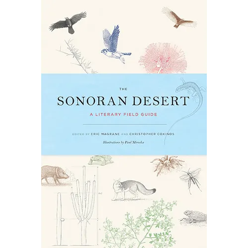 The Sonoran Desert: A Literary Field Guide - Paperback