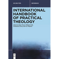 International Handbook of Practical Theology - Paperback
