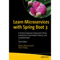 Learn Microservices with Spring Boot 3: A Practical Approach Using Event-Driven Architecture, Cloud-Native Patterns, and Containerization - Paperback