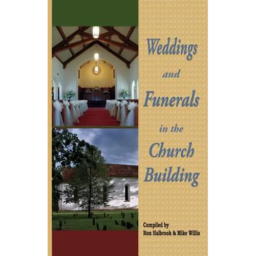 Weddings and Funerals in the Church Building - Paperback