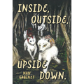 Inside, Outside, Upside Down - Paperback