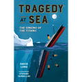 Tragedy at Sea: The Sinking of the Titanic - Paperback