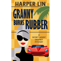 Granny Burns Rubber - Paperback