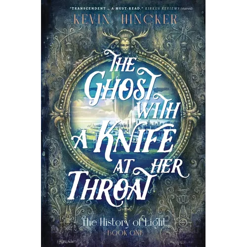 The Ghost with a Knife at Her Throat: The Book of Sight - Paperback