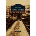 Around Hallowell - Hardcover
