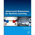 Adversarial Robustness for Machine Learning - Paperback
