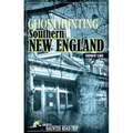 Ghosthunting Southern New England - Hardcover