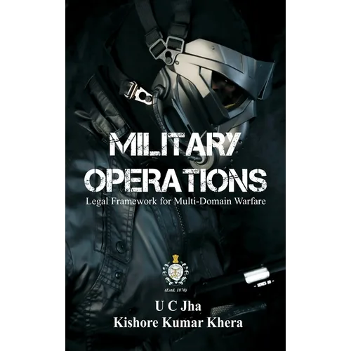 Military Operations: Legal Framework for Multi-Domain Warfare - Hardcover
