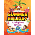 Summer Holiday Activity Book for Kids ages 4-8: Fun Puzzle Workbook for Girls & Boys. Includes Mazes, Word Searches, Arts and Crafts, Story Writing, D - Paperback
