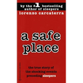 A Safe Place: The True Story of a Father, a Son, a Murder - Mass Market Paperbound