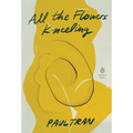 All the Flowers Kneeling - Paperback