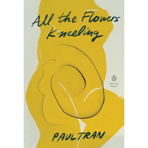 All the Flowers Kneeling - Paperback