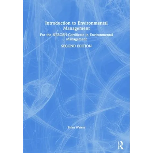 Introduction to Environmental Management: For the Nebosh Certificate in Environmental Management - Paperback