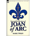 Personal Recollections of Joan of Arc - Hardcover
