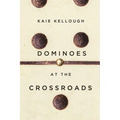 Dominoes at the Crossroads - Paperback