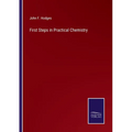 First Steps in Practical Chemistry - Paperback