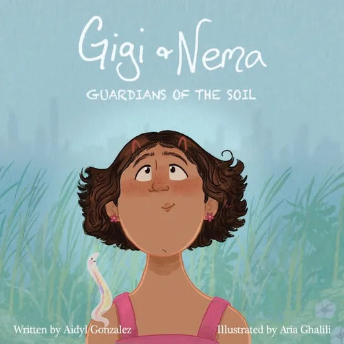 Gigi & Nema: Guardians of the Soil - Paperback