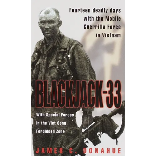 Blackjack-33: With Special Forces in the Viet Cong Forbidden Zone - Mass Market Paperbound